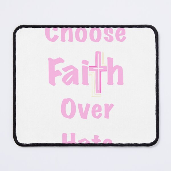 Item preview, Choose Faith Over Hate, Christian design designed and sold by Isaluvr.