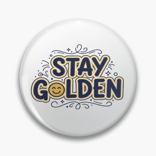 Item preview, Stay Golden Positive Sunshine Lettering Design designed and sold by PrintBreeze.