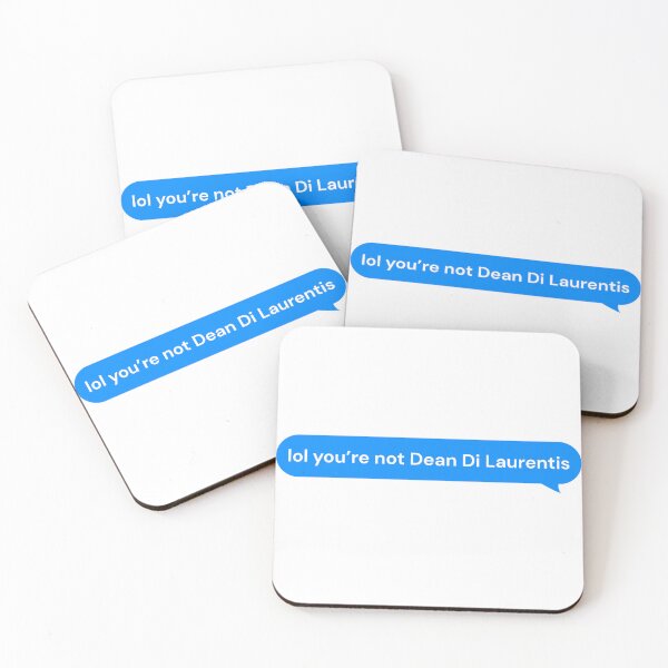 Item preview, Lol You’re Not Dean Di Laurentis Text Bubble designed and sold by Marianna's Meraki.