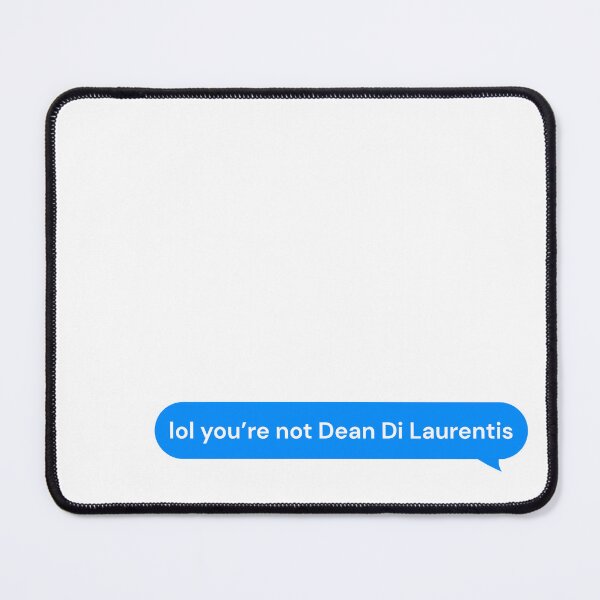 Item preview, Lol You’re Not Dean Di Laurentis Text Bubble designed and sold by Marianna's Meraki.