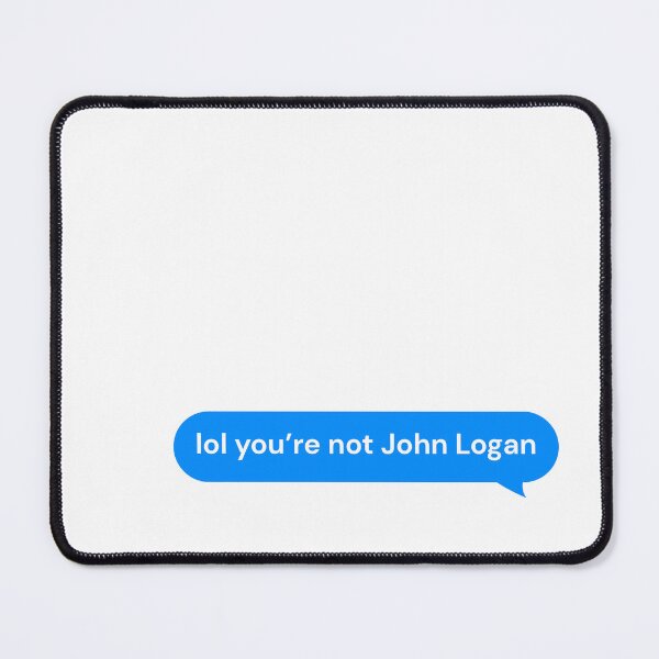 Item preview, Lol You’re Not John Logan Text Bubble  designed and sold by Marianna's Meraki.