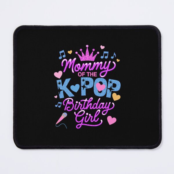 Item preview, Mommy of The K-Pop Birthday Girl - Cute Korean Pop Party Design designed and sold by DONT ASK CLUB.