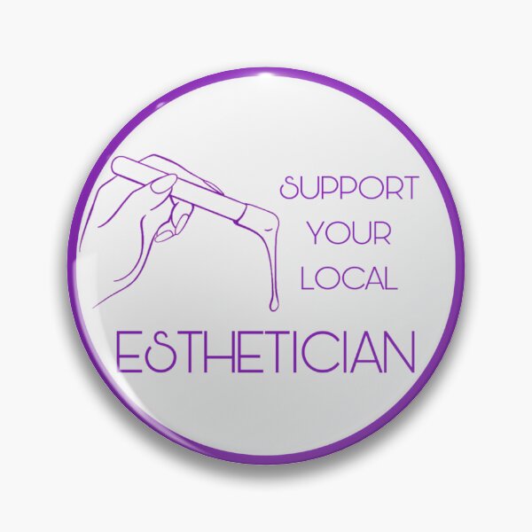 Item preview, Support Your Local Esthetician! (purple) designed and sold by Sonora Wells-Wedge.