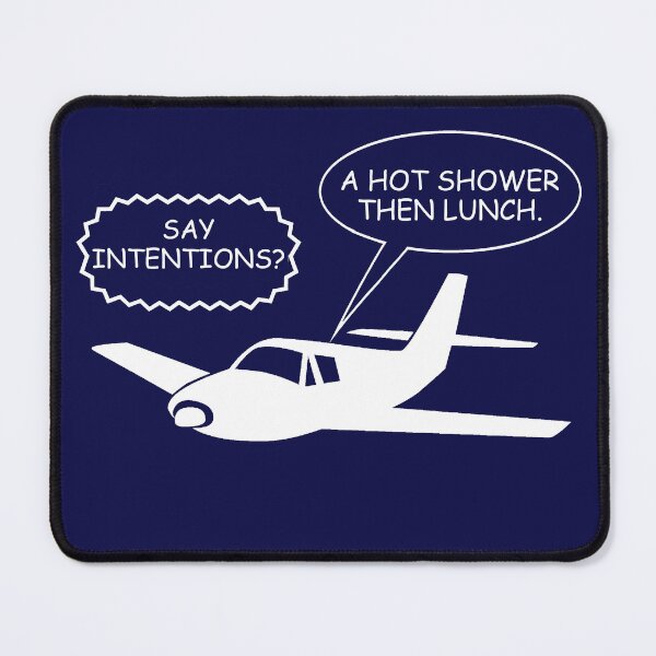 Item preview, Funny Air Traffic Control to Pilot, "Say Intentions?" designed and sold by True Challenge.