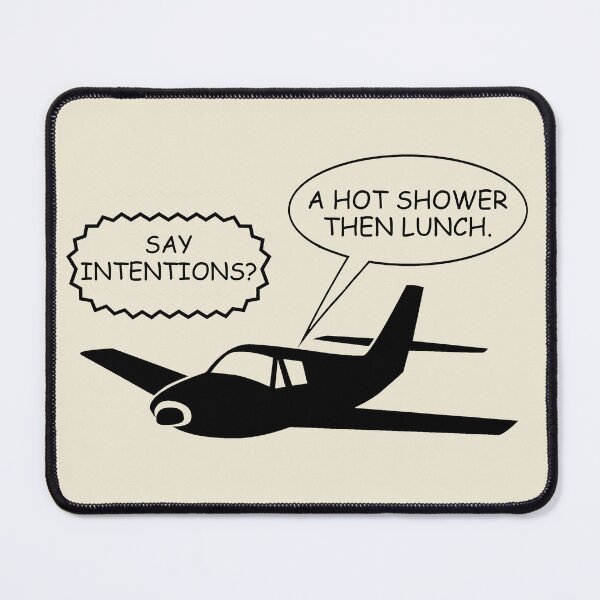 Item preview, Funny Air Traffic Control to Pilot, "Say Intentions?" designed and sold by True Challenge.