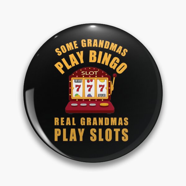 Item preview, Some Grandmas Play Bingo, Real Grandmas Play Slots designed and sold by NoThoughtsCat.