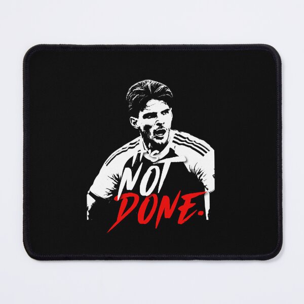 Item preview, Declan Rice it's not done designed and sold by aridawstrusbbyg.