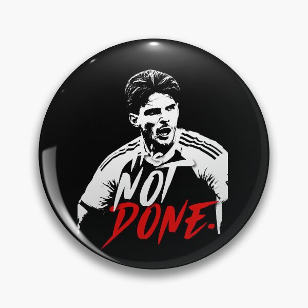 Item preview, Declan Rice it's not done designed and sold by aridawstrusbbyg.