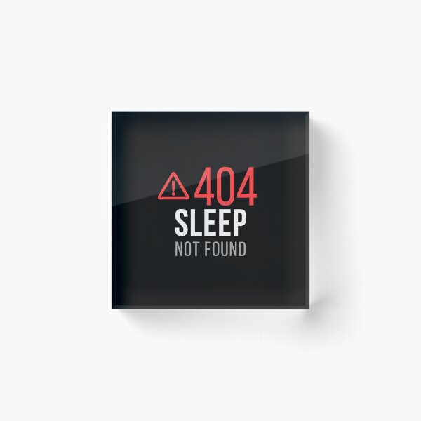 Item preview, 404 Sleep Not Found Funny Developer Sticker Programmer Insomnia Coder Gift designed and sold by TongTang.