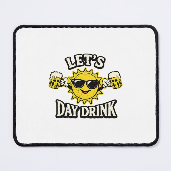 Item preview, Lets Day Drink Funny Sun Drinking Humor designed and sold by cass-vale-lab.