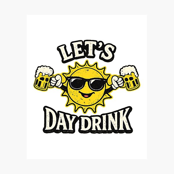 Item preview, Lets Day Drink Funny Sun Drinking Humor designed and sold by cass-vale-lab.