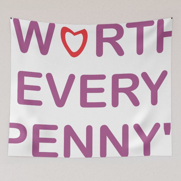 Item preview, WORTH EVERY PENNY designed and sold by Artist300DPI.