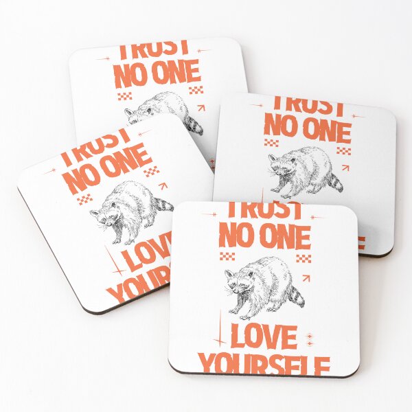 Item preview, Trust No One Love Yourself Raccoon Design designed and sold by SoftAuraStudi0.