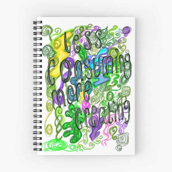 Item preview, Less consuming more creating  designed and sold by Aimzeescrazycreations.
