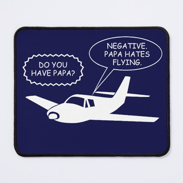 Item preview, Funny Air Traffic Control to Pilot, "Do you have Papa?" designed and sold by True Challenge.