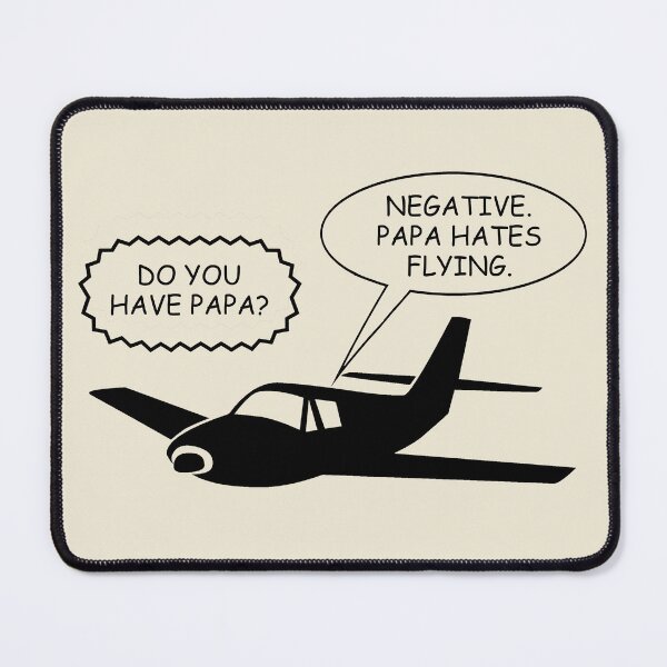 Item preview, Funny Air Traffic Control to Pilot, "Do you have Papa?" designed and sold by True Challenge.