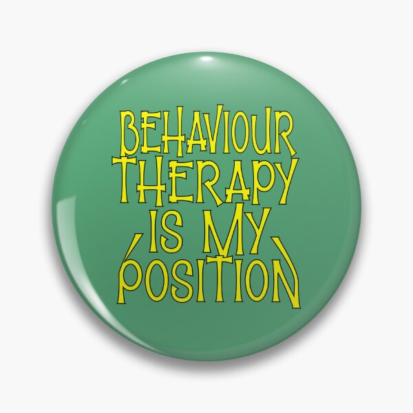 Item preview, Behaviour therapy is my position designed and sold by sednalafandy79.