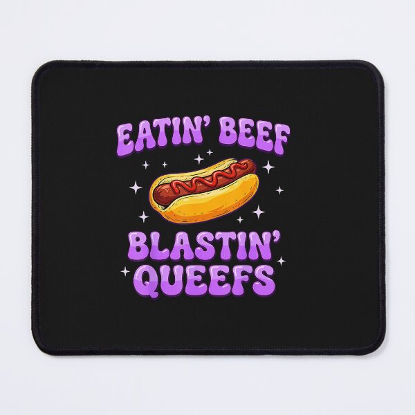 Item preview, Eatin' Beef Blastin' Queefs Funny Embarrassing Meme Adult designed and sold by FrankIsabel.