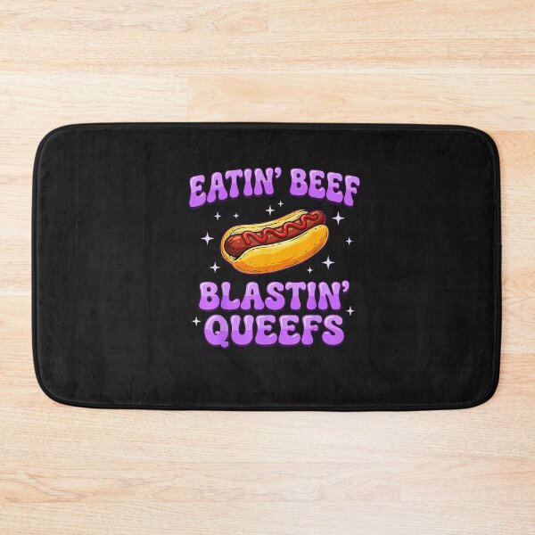 Item preview, Eatin' Beef Blastin' Queefs Funny Embarrassing Meme Adult designed and sold by FrankIsabel.