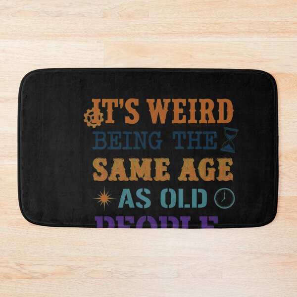Item preview, Weird Being Same Age Funny Vintage Text designed and sold by Prof4Artist.