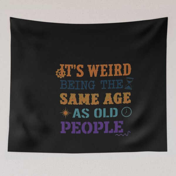 Item preview, Weird Being Same Age Funny Vintage Text designed and sold by Prof4Artist.