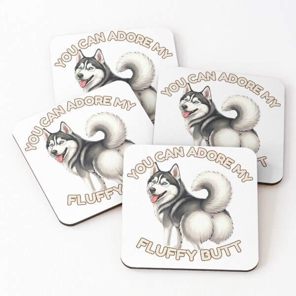 Item preview, You Can Adore My Fluffy Butt – Cute Husky Dog Meme designed and sold by DailyStruggleCo.