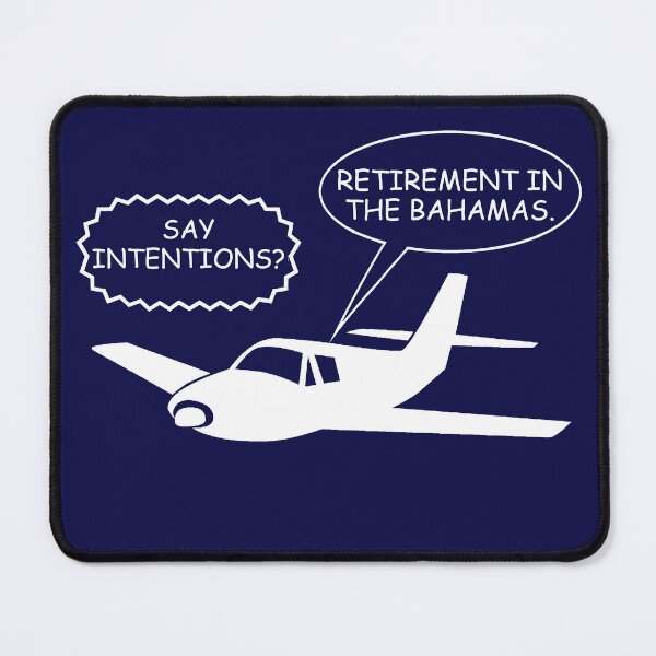 Item preview, Funny Air Traffic Control to Pilot, "Say Intentions?" designed and sold by True Challenge.