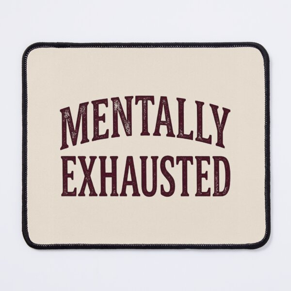 Item preview, Mentally Exhausted Dark Academia Student designed and sold by Amr Darwish Graphic designer.