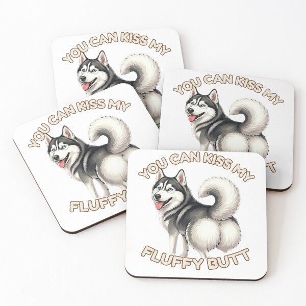 Item preview, You Can Kiss My Fluffy Butt – Cute Husky Dog Meme designed and sold by DailyStruggleCo.