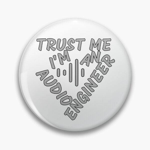 Item preview, trust me i'm an audio engineer designed and sold by sednalafandy79.