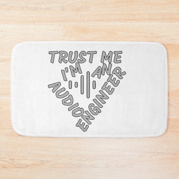 Item preview, trust me i'm an audio engineer designed and sold by sednalafandy79.