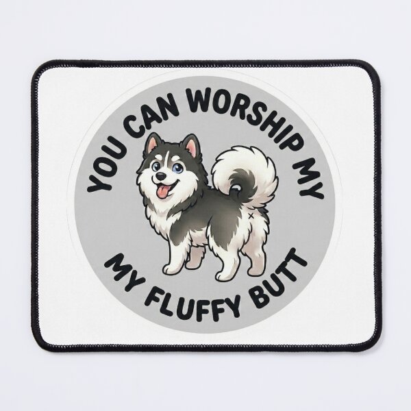 Item preview, You Can Worship My Fluffy Butt – Cute Husky Doodle designed and sold by DailyStruggleCo.