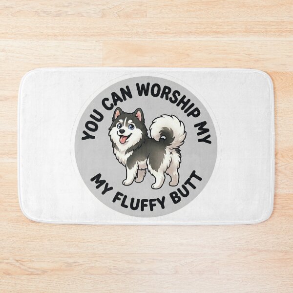 Item preview, You Can Worship My Fluffy Butt – Cute Husky Doodle designed and sold by DailyStruggleCo.