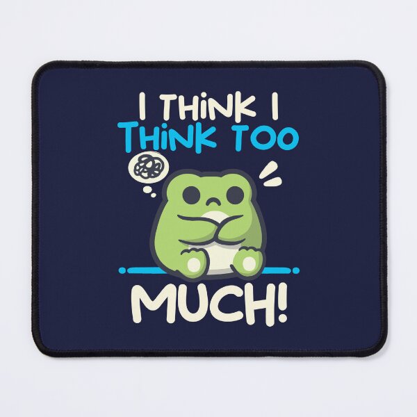 Item preview, I Think I Think Too Much - Cute Kawaii Grumpy Overthinking Frog designed and sold by NemiMakeit.