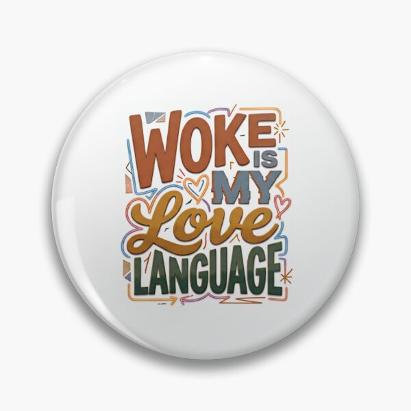 Item preview, Woke is my love language  designed and sold by ShonaCallumArt.