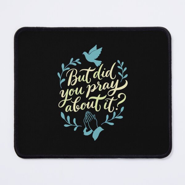 Item preview, But Did You Pray About It? - Dove and Praying Hands Christian Design designed and sold by DONT ASK CLUB.