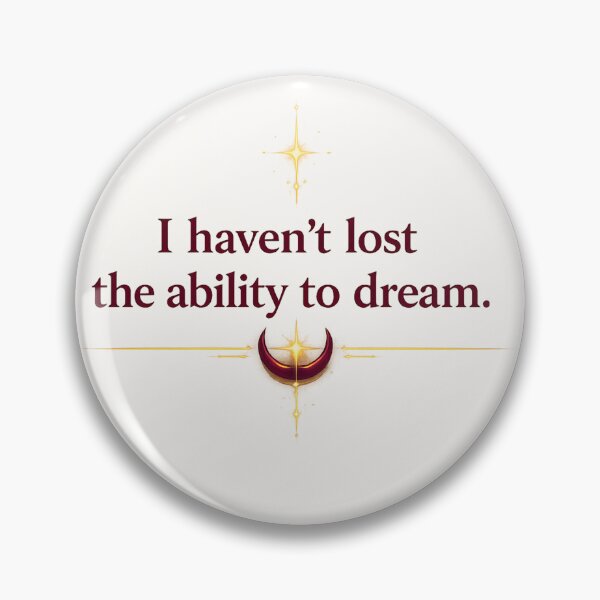 Item preview, I Havent Lost The Ability To Dream  designed and sold by MaxDreamsArt.