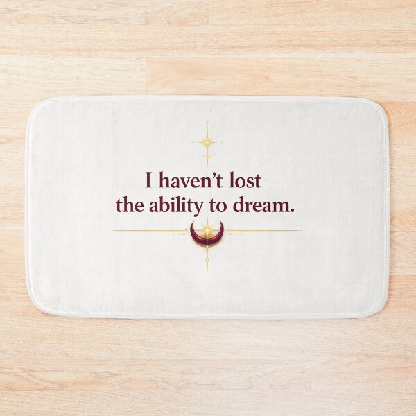 Item preview, I Havent Lost The Ability To Dream  designed and sold by MaxDreamsArt.