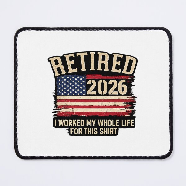 Item preview, Retired 2026 Retirement I Worked My Whole Life for This designed and sold by thomas-frame.