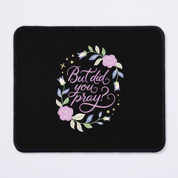 Item preview, But Did You Pray? - Pastel Floral Christian Faith Design designed and sold by DONT ASK CLUB.
