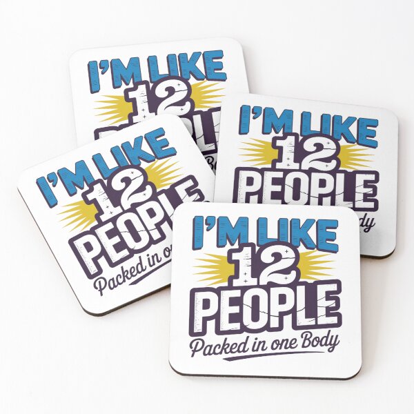 Item preview, I’m Like 12 People Packed in One Body Funny T-Shirt designed and sold by MerchlyMike.
