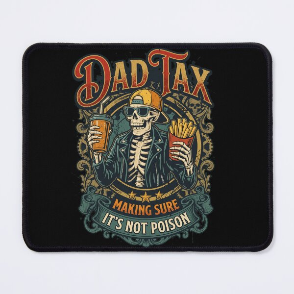 Item preview, Dad Tax Making Sure Its Not Poison Funny Skeleton designed and sold by Vermanartist.