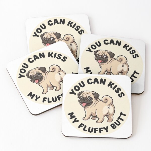 Item preview, You Can Kiss My Fluffy Butt – Cute Pug Doodle designed and sold by DailyStruggleCo.