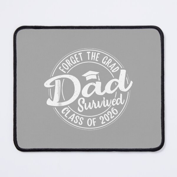 Item preview, Forget The Grad Dad Survived Class of 2026 Graduation designed and sold by ArleneRowe.
