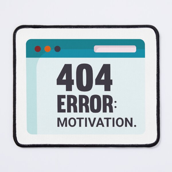 Item preview, Error 404: Motivation. designed and sold by Creative jiffy.