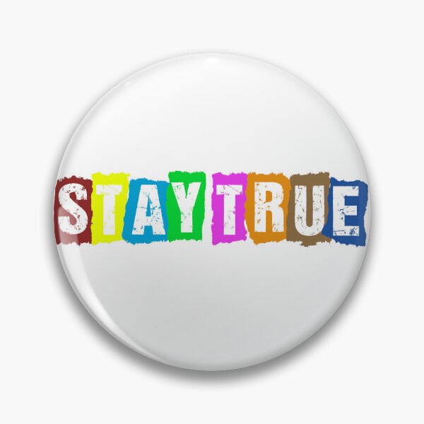Item preview, STAY TRUE designed and sold by SWAROHI-STUDIO.