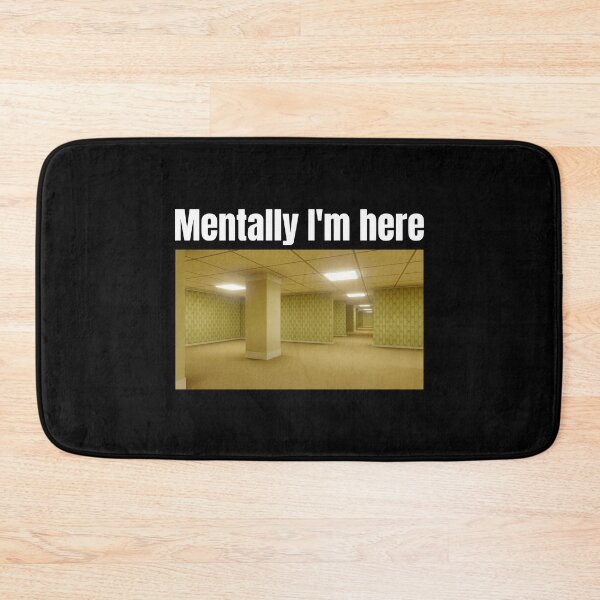 Item preview, Backrooms Mentally I'm Here designed and sold by MaidenIRK.