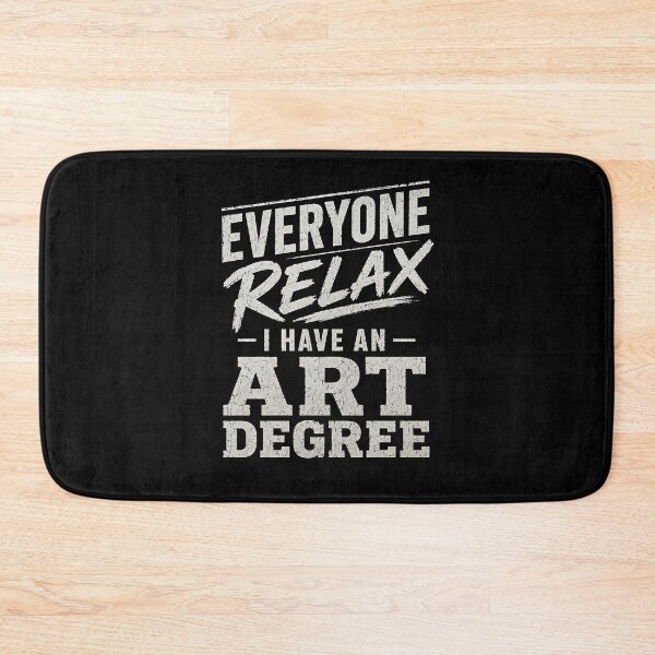 Item preview, Everyone Relax I Have an Art Degree designed and sold by zoes-ink.