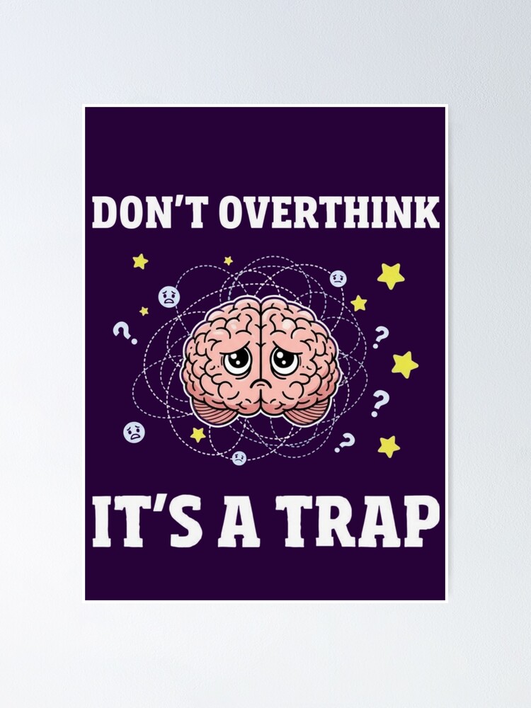 Thumbnail 1 of 3, Poster, Overthink designed and sold by Aise06.