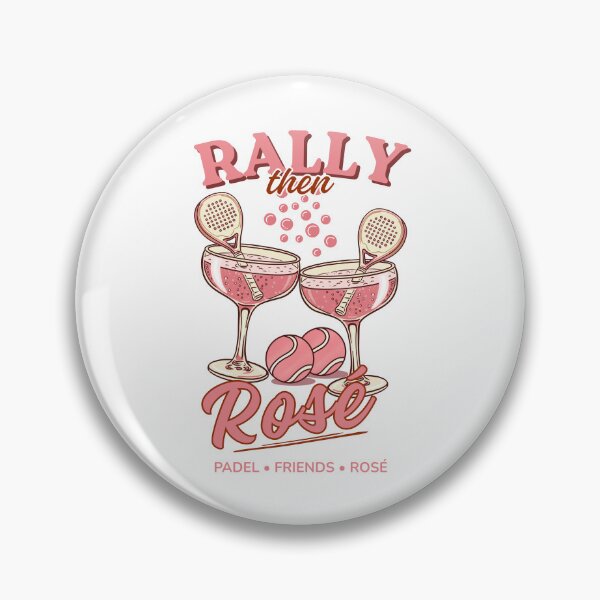 Item preview, Rally Then Rosé — Padel Friends Rosé Design designed and sold by AfterHoursSA.